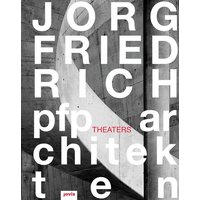 Jörg Friedrch - pfp architekten: Theaters
